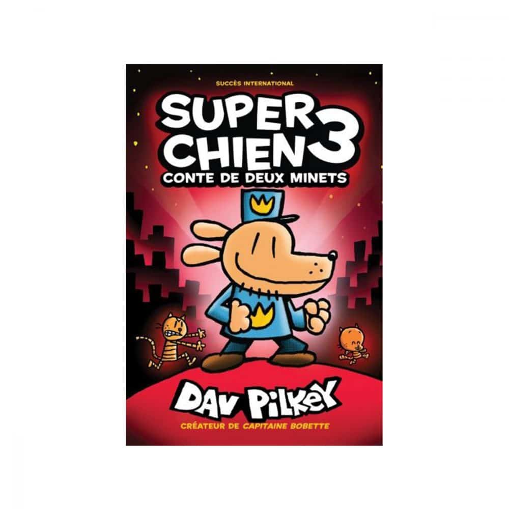 Super chien T.3 Conte de deux minets