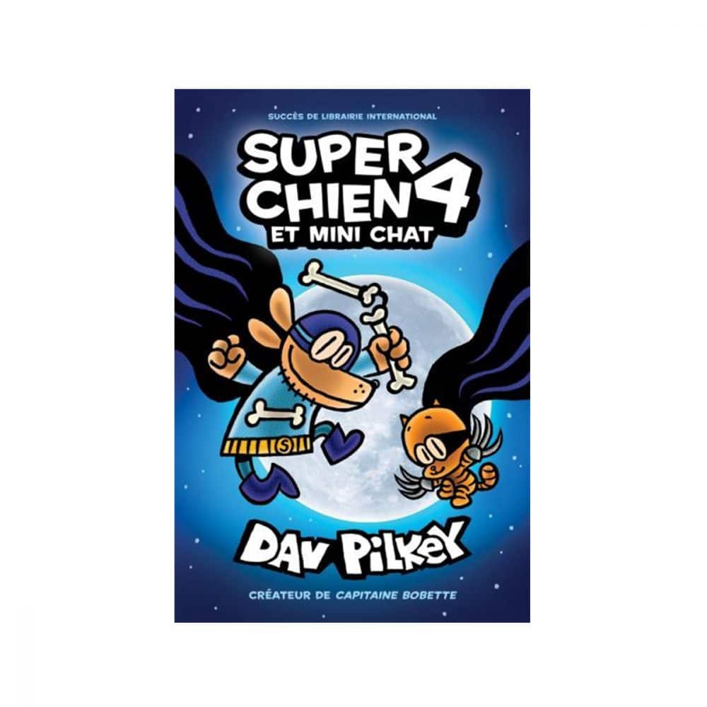 Super chien T.4 super chien et mini chat