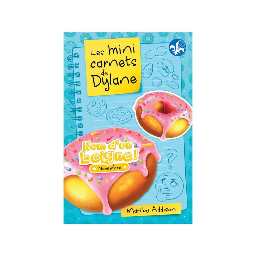 Les minis carnets de dylane Nom d'un beigne!