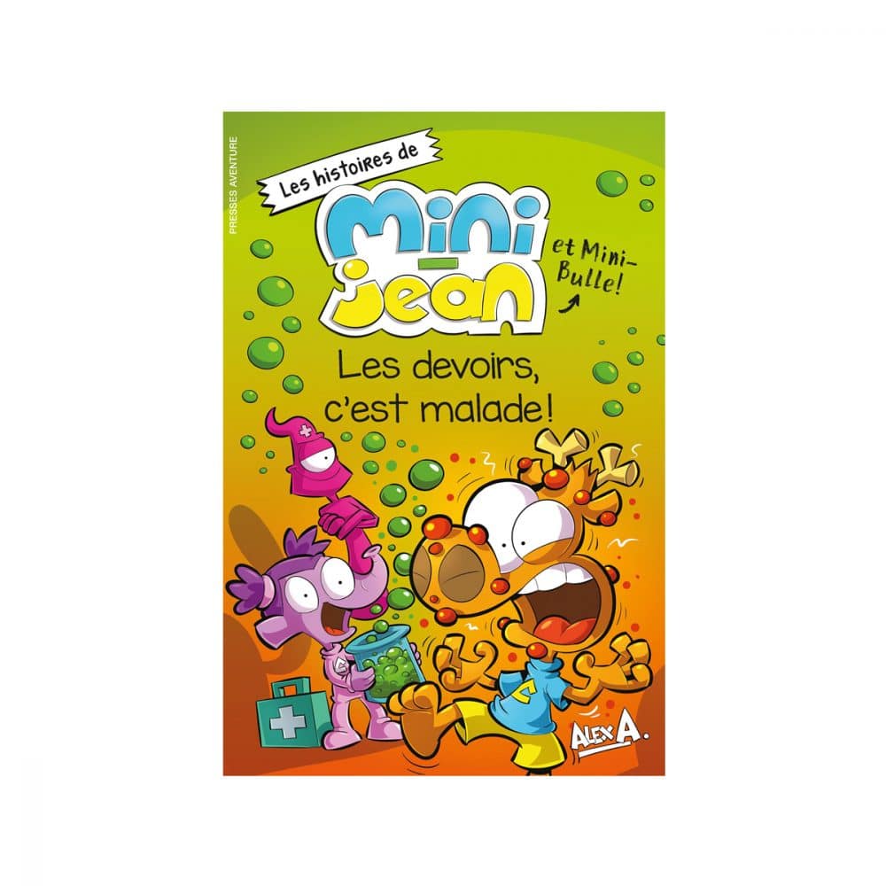 Les histoires de Mini-Jean Les devoirs c'est malade!