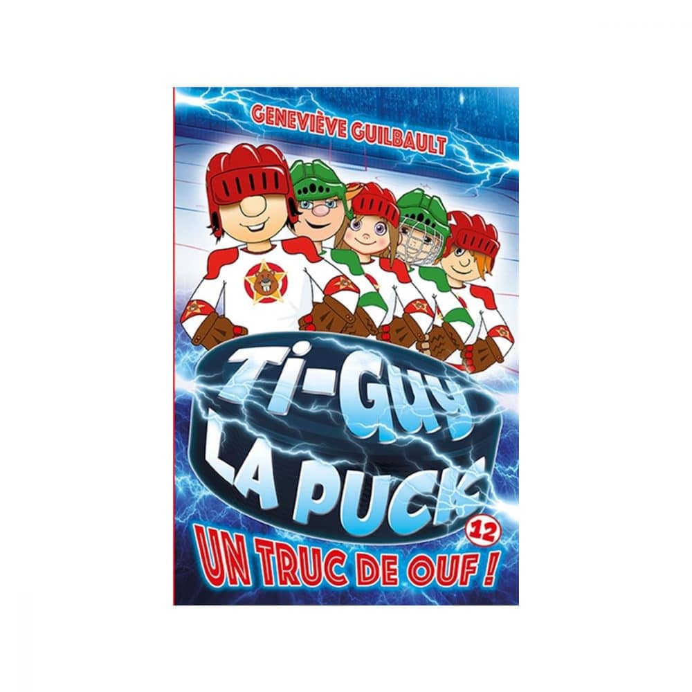 Ti-Guy la Puck T.12 Un truc de ouf!