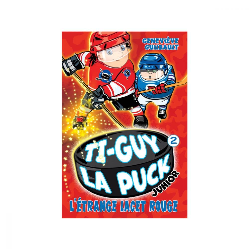 Ti-Guy La Puck Junior T.2 L'étrange lacet rouge