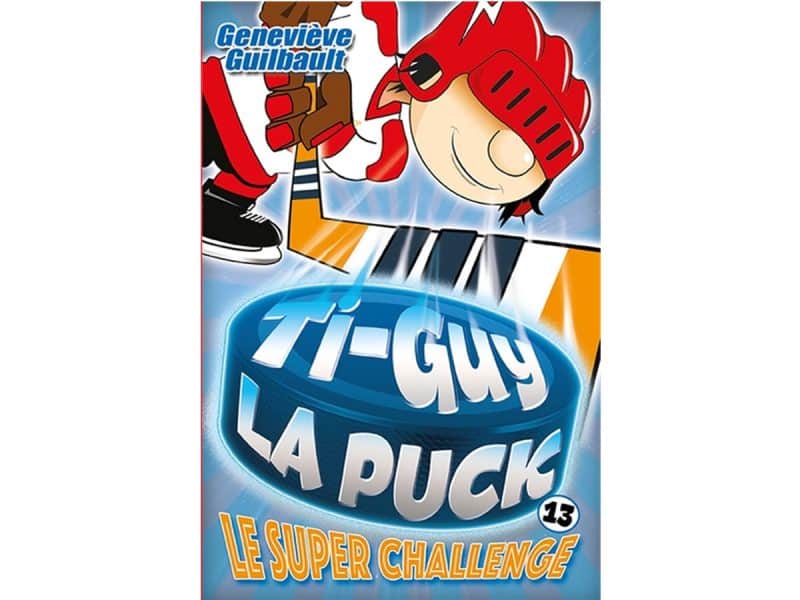 Ti-Guy la Puck T.13 Le super challenge