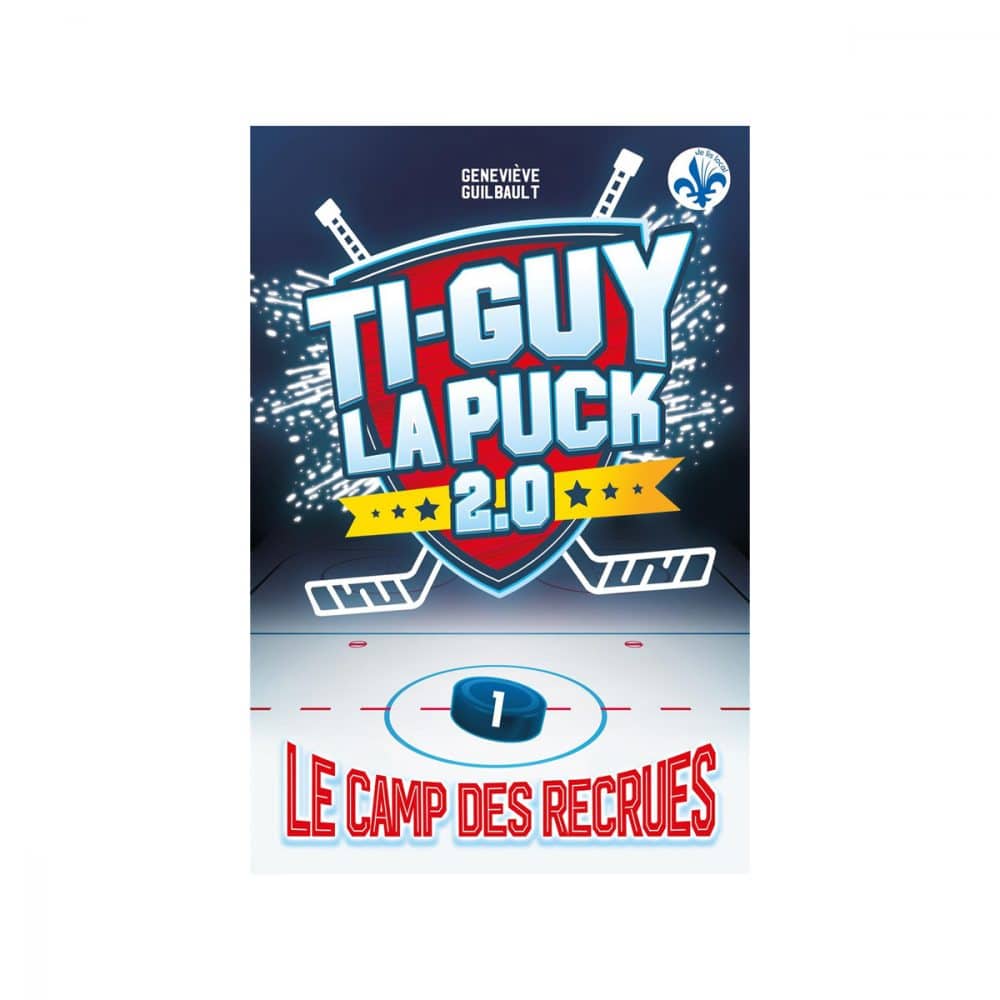 Ti-Guy la puck 2.0 T.1 Le camps des recrues