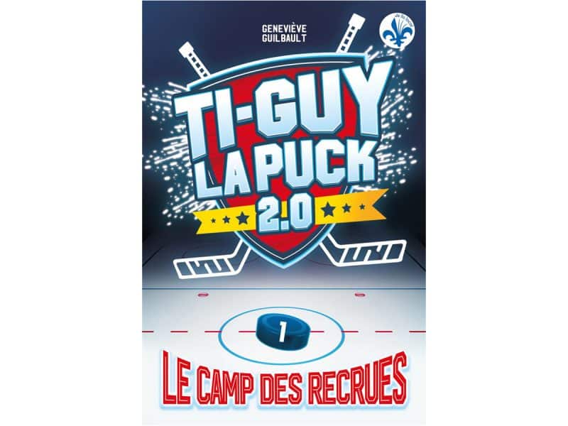 Ti-Guy la puck 2.0 T.1 Le camps des recrues