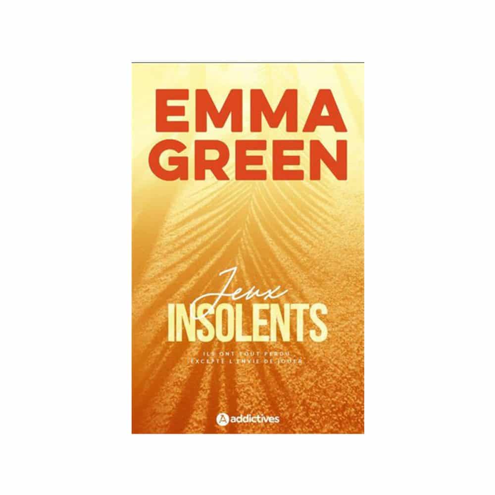 Jeux insolents Emma Green