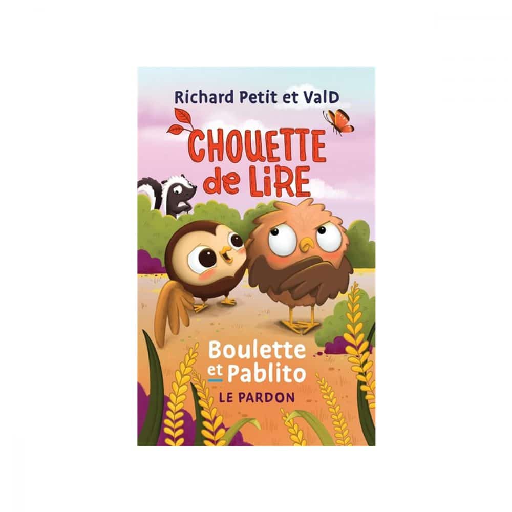 Boulette et Pablito Le pardon Chouette de lire