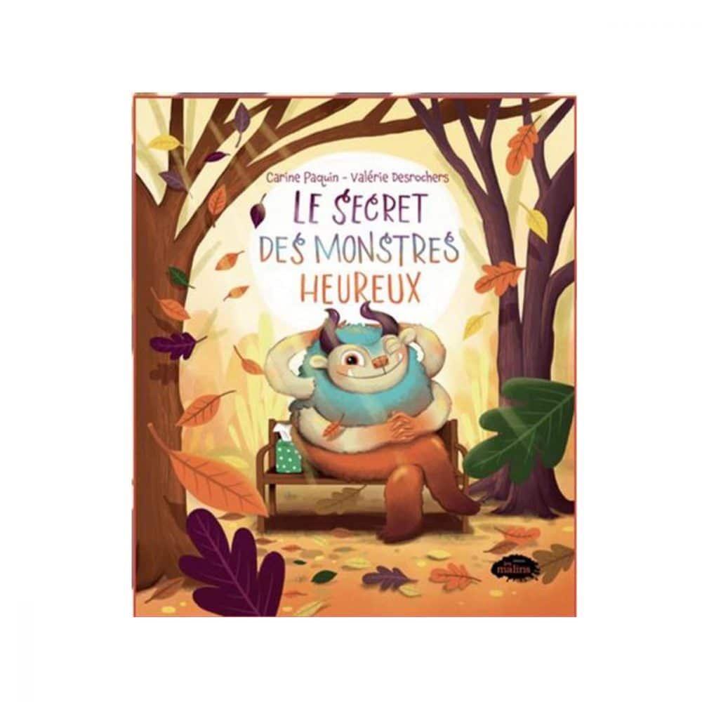 Le secret des monstres heureux