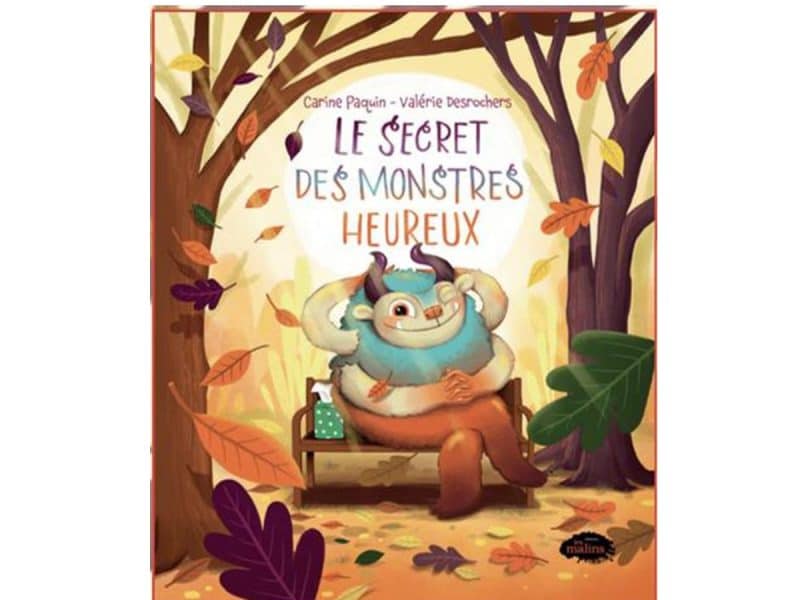 Le secret des monstres heureux
