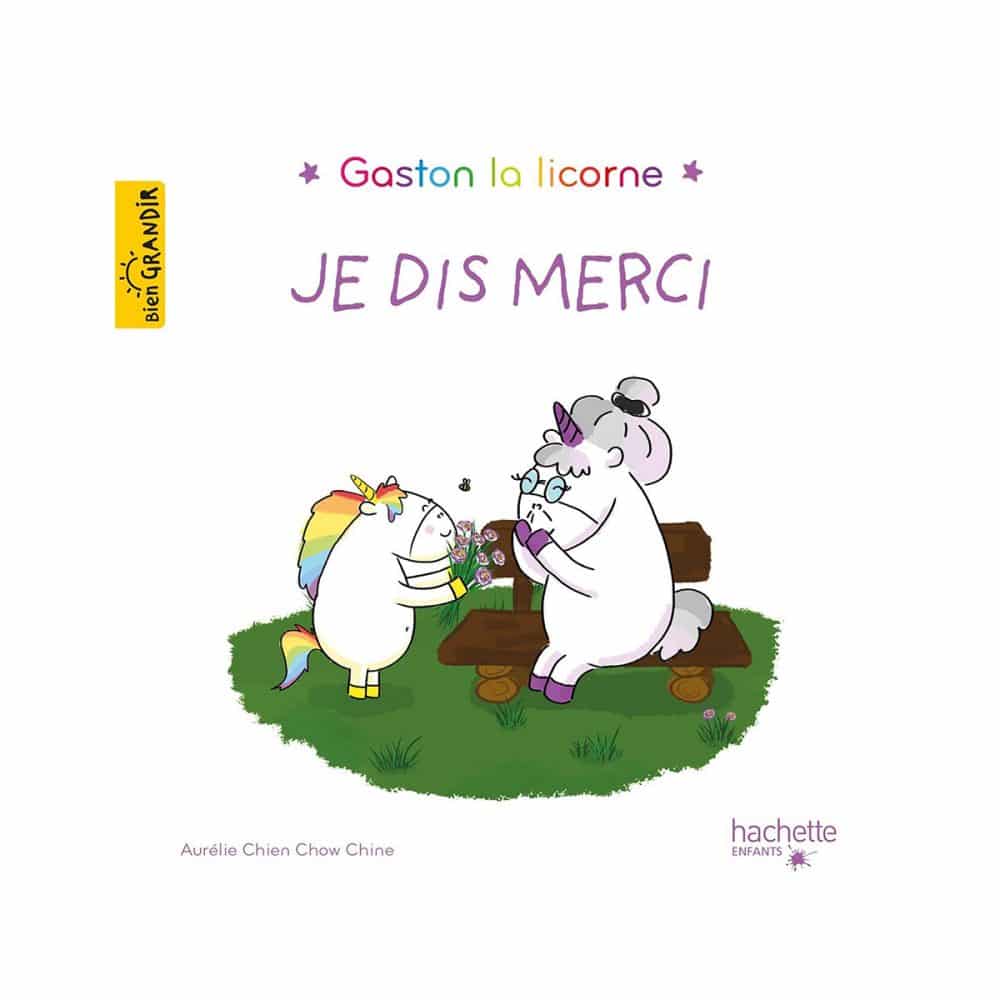Gaston la licorne Je dis merci