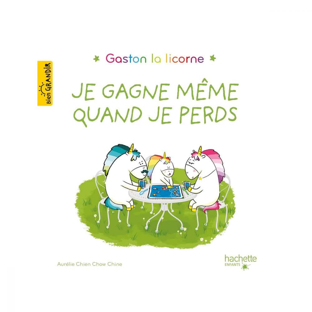 Gaston la licorne Je gagne même quand je perds