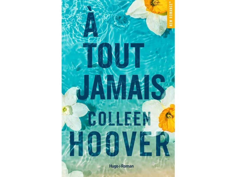 À tout jamais Colleen Hoover format poche