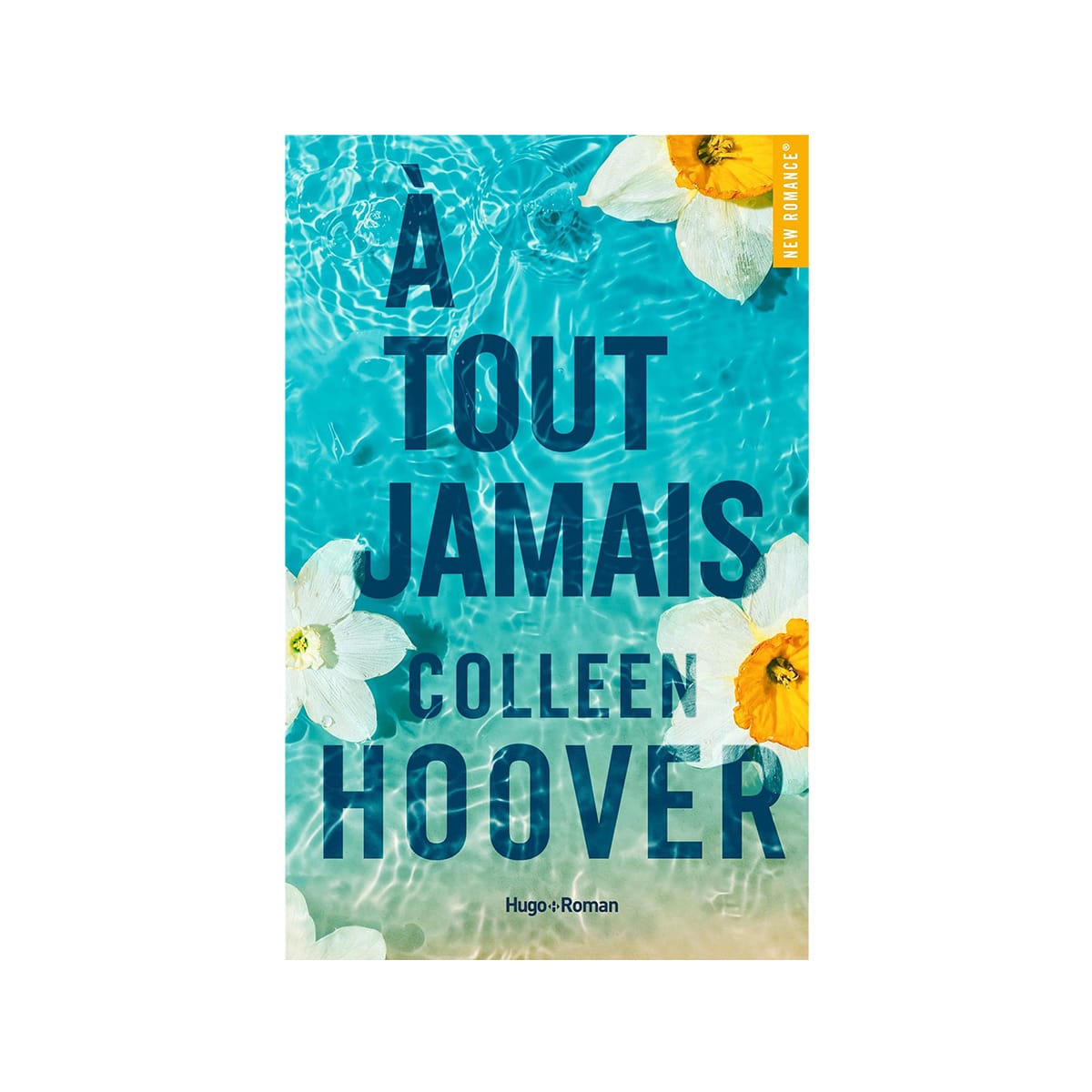 À tout jamais Colleen Hoover format poche