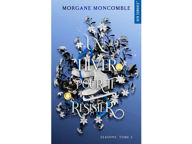 Un Hiver pour te résister T.02