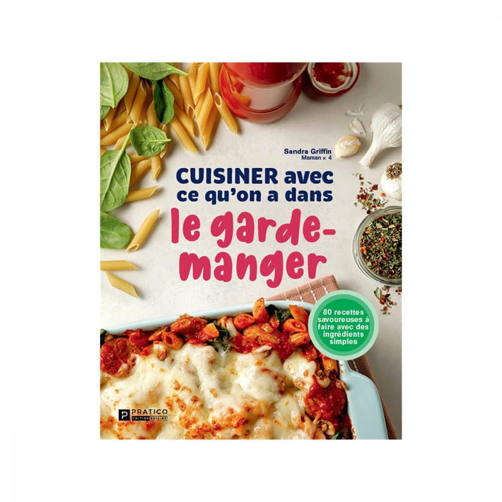Cuisiner avec ce qu'on a dans le garde-manger