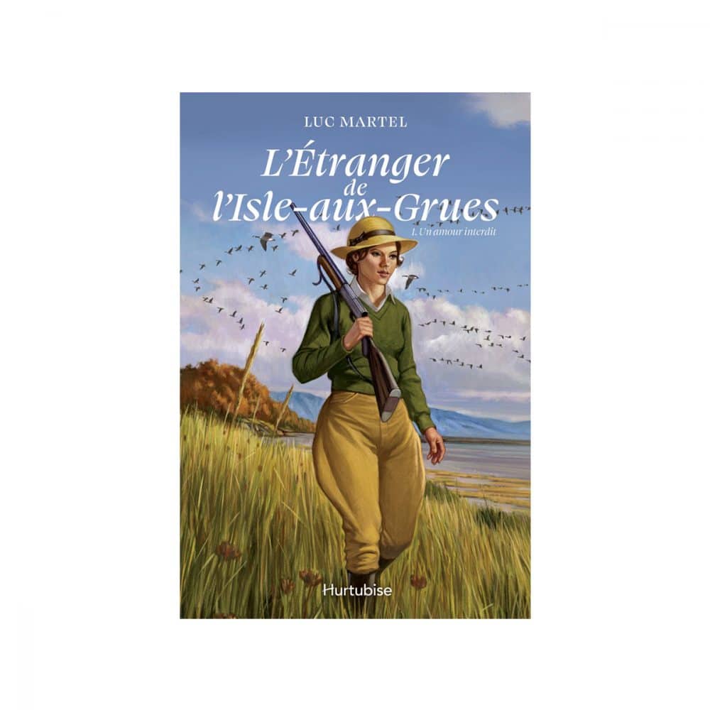 L'étranger de L'Isle-aux-grues T.01 Un amour interdit