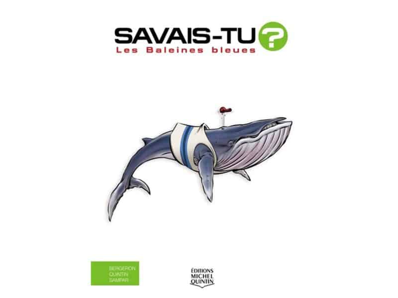Savais-tu? Les baleines bleues T.76