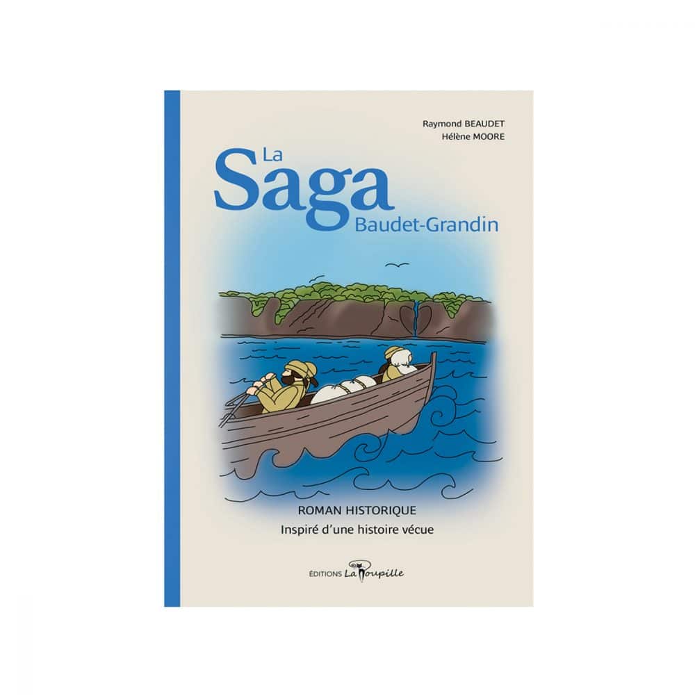 La Saga Baudet-Grandin