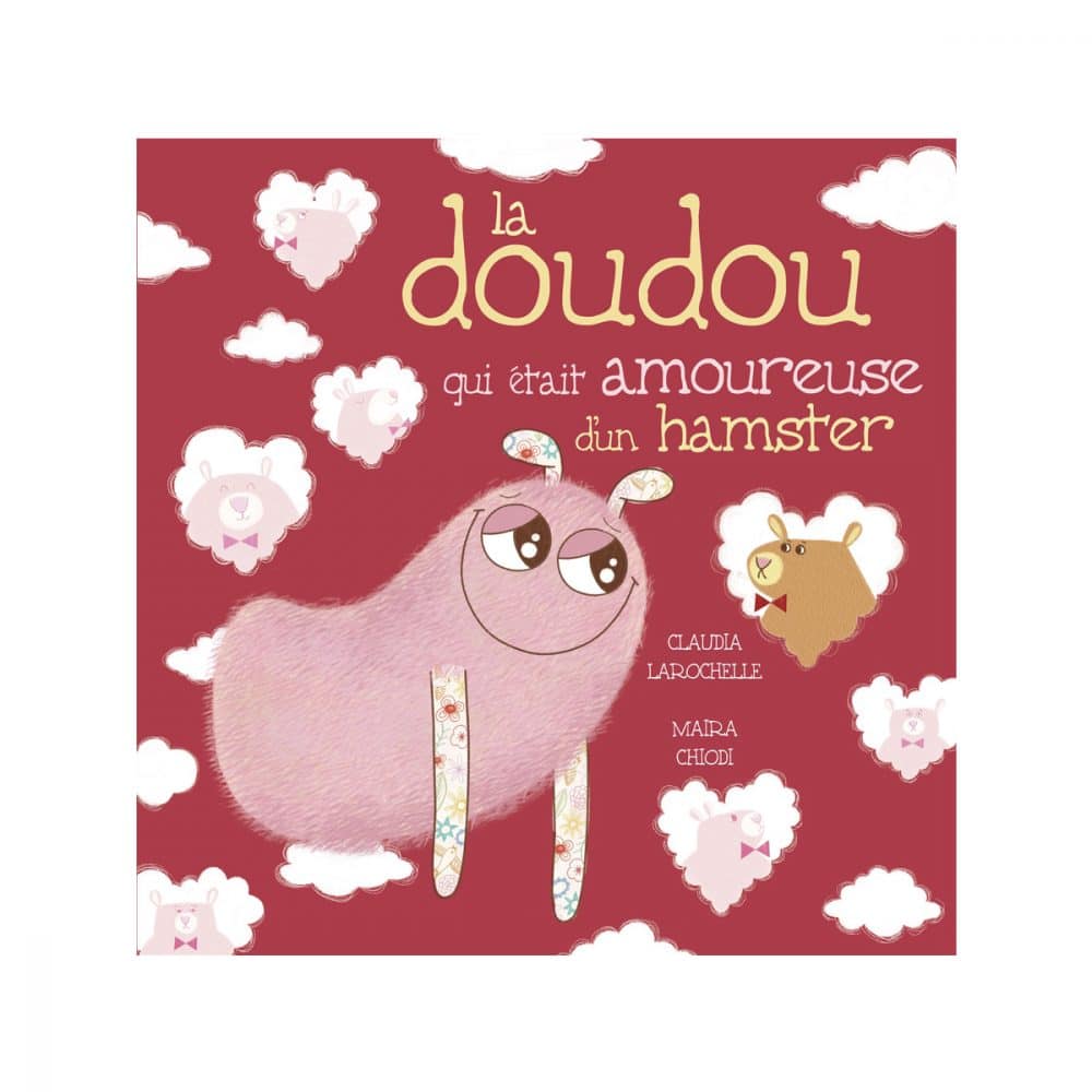 La doudou qui était amoureuse d'un hamster