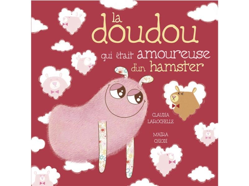 La doudou qui était amoureuse d'un hamster