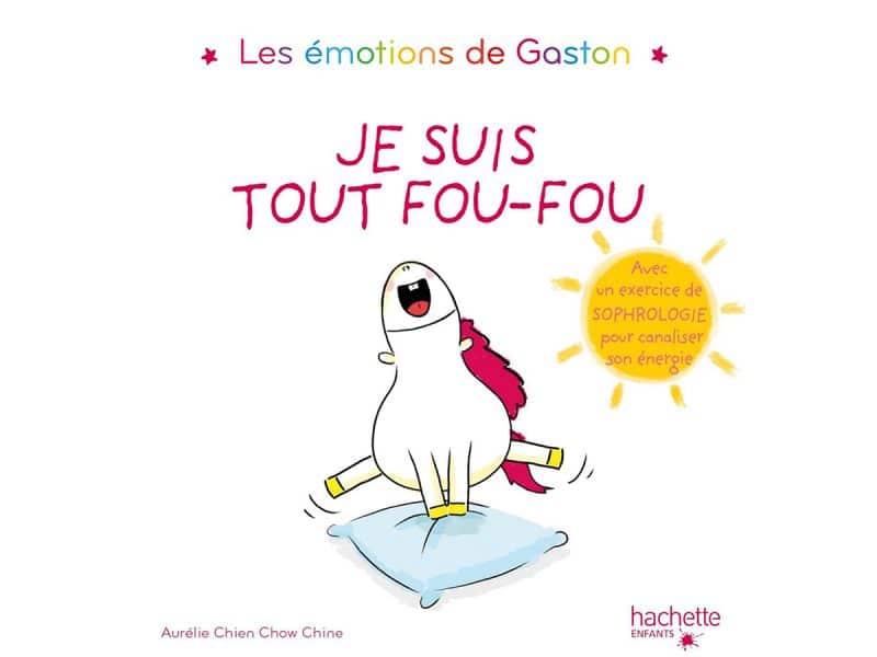 Les émotions de Gaston Je suis tout fou-fou