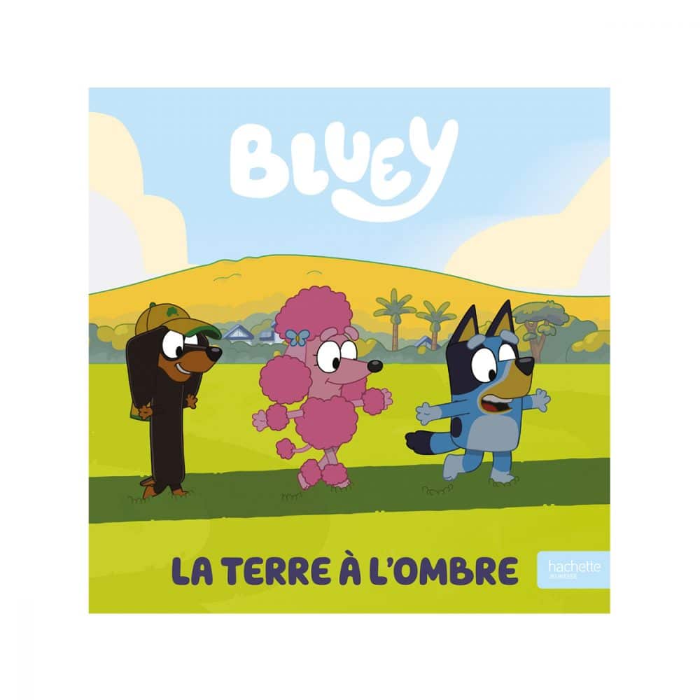 Bluey La terre à l'ombre