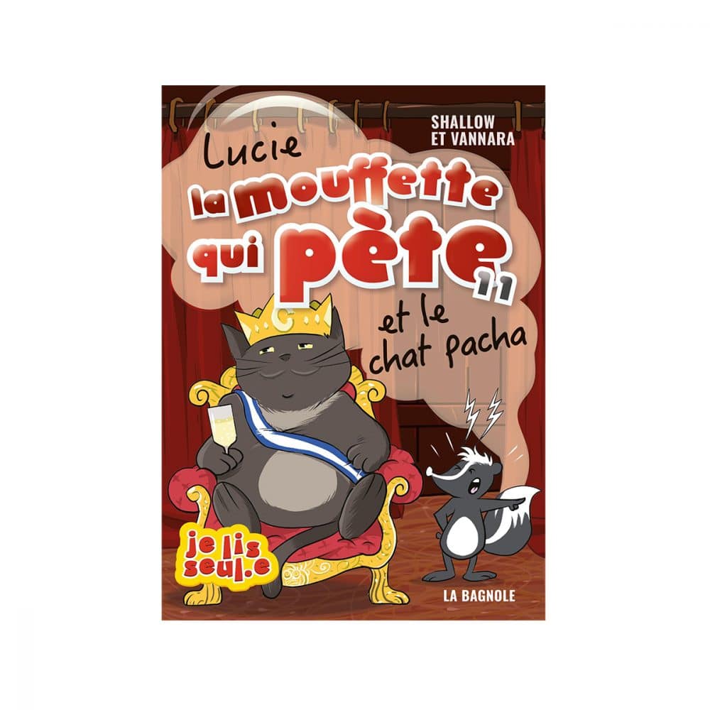 Lucie la mouffette qui pète et le chat pacha T.11