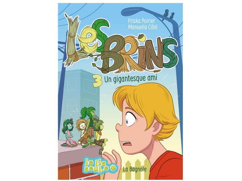 Les brins T.3 Un gigantesque ami