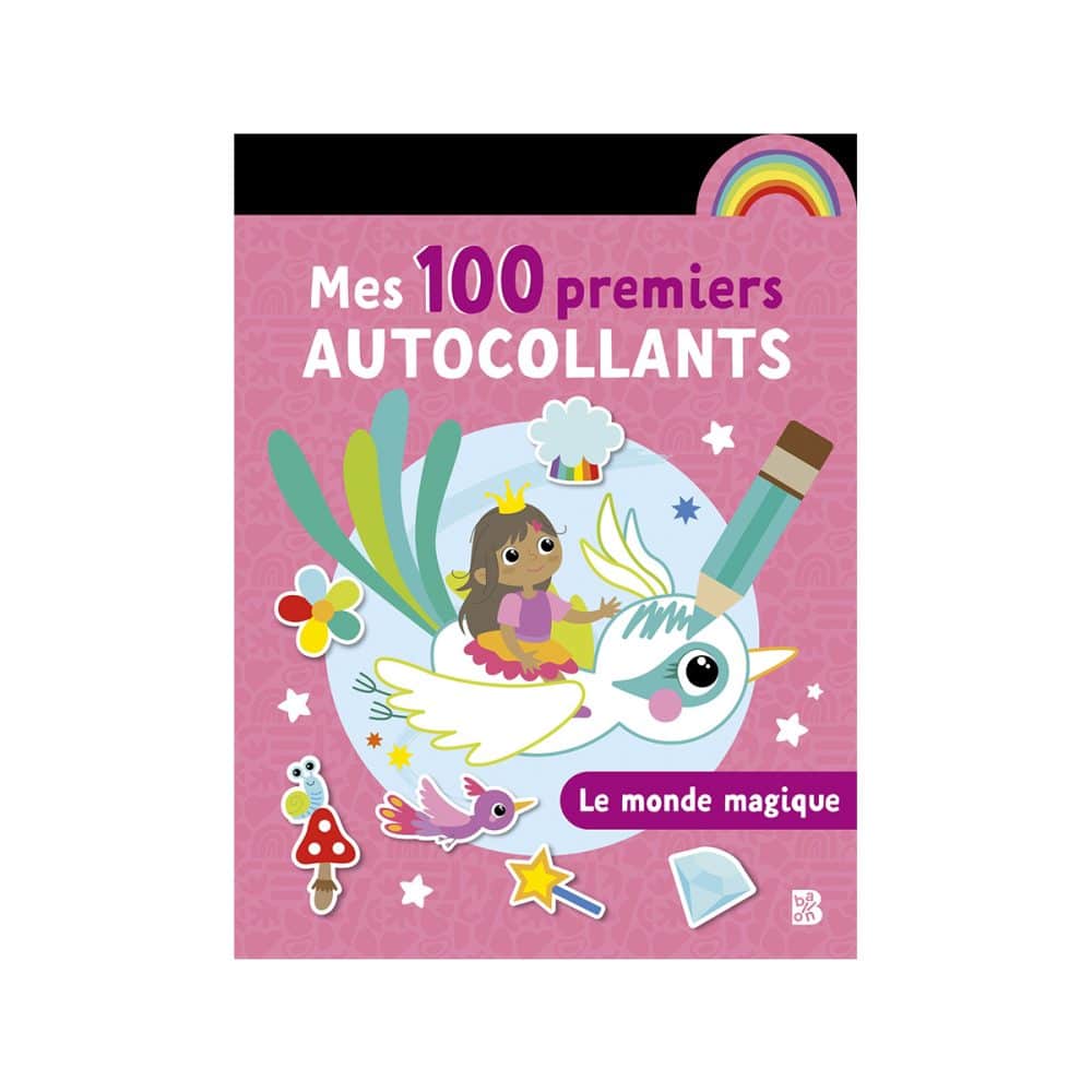 Mes 100 premiers autocollants Le monde magique