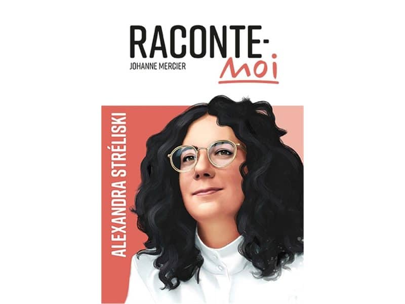 Raconte-moi T.64 Alexandra Stréliski