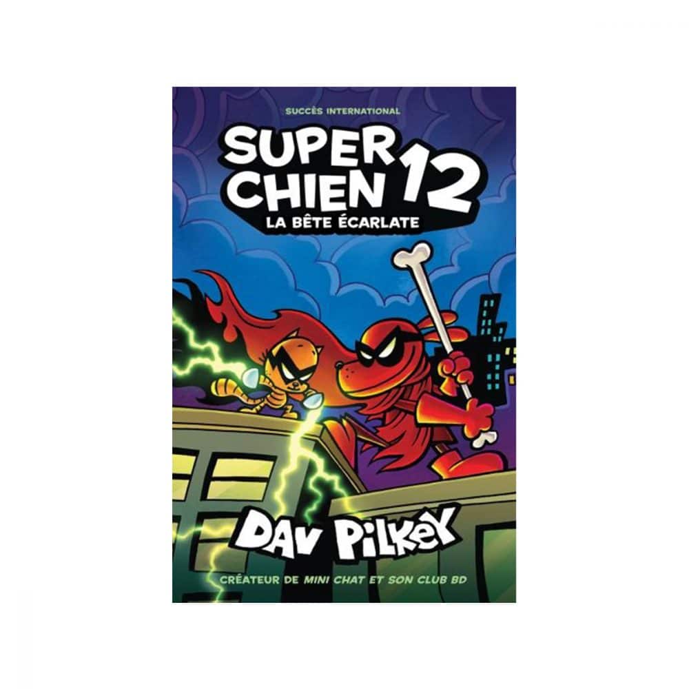 Super chien T.12 La bête écarlate