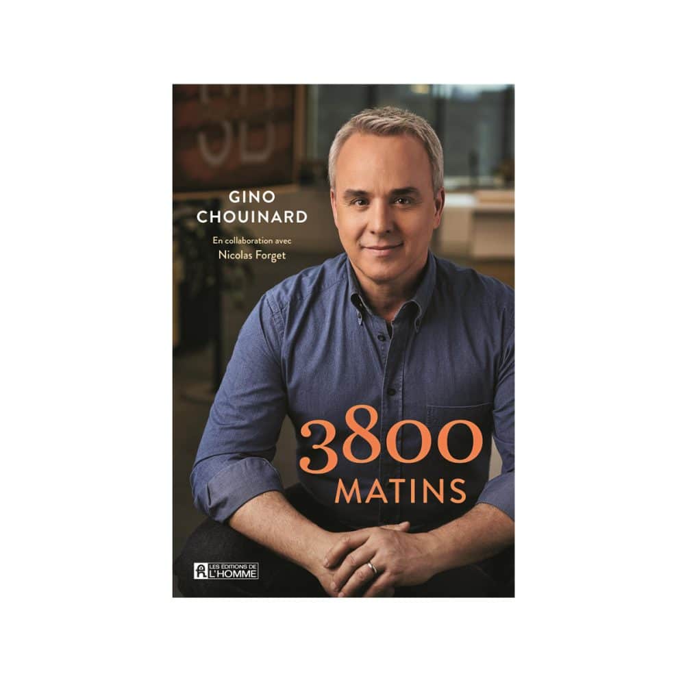 3800 matins Gino Chouinard