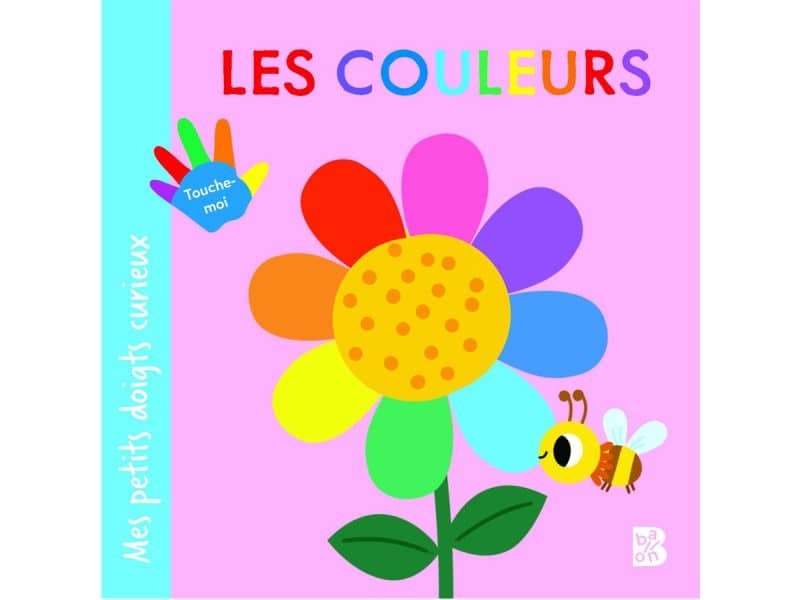Mes petits doigts curieux Les couleurs
