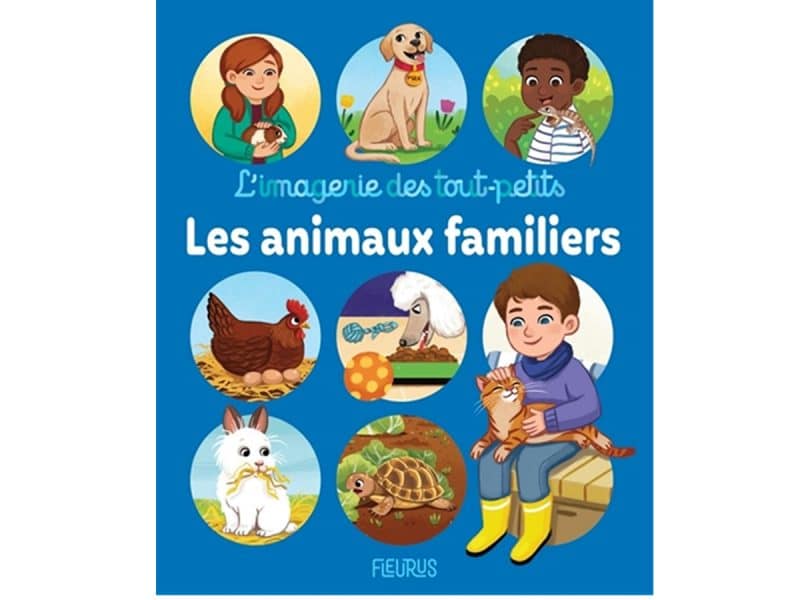 L'imagerie des tout-petits Les animaux familiers