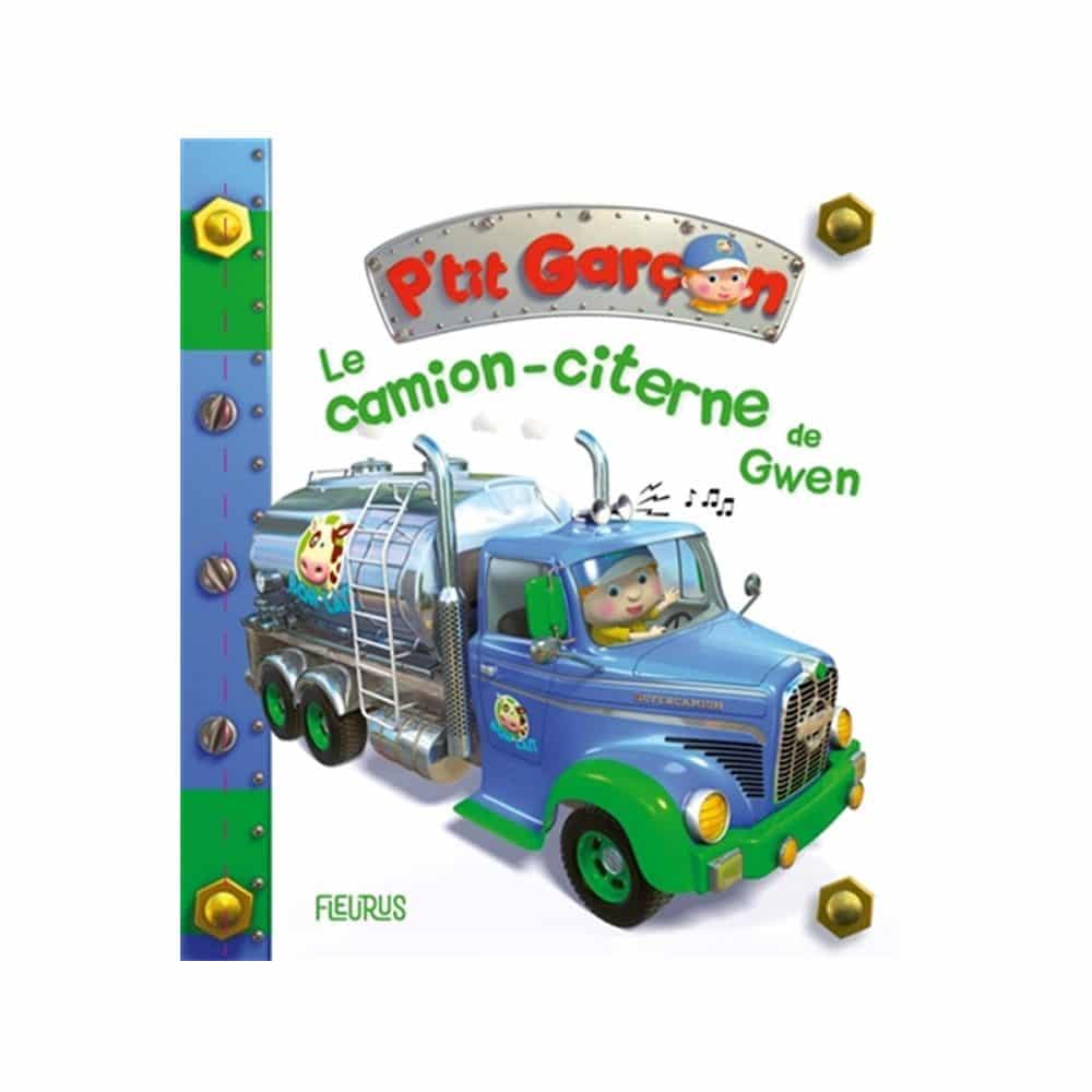 P'tit Garçon Le camion-citerne de Gwen