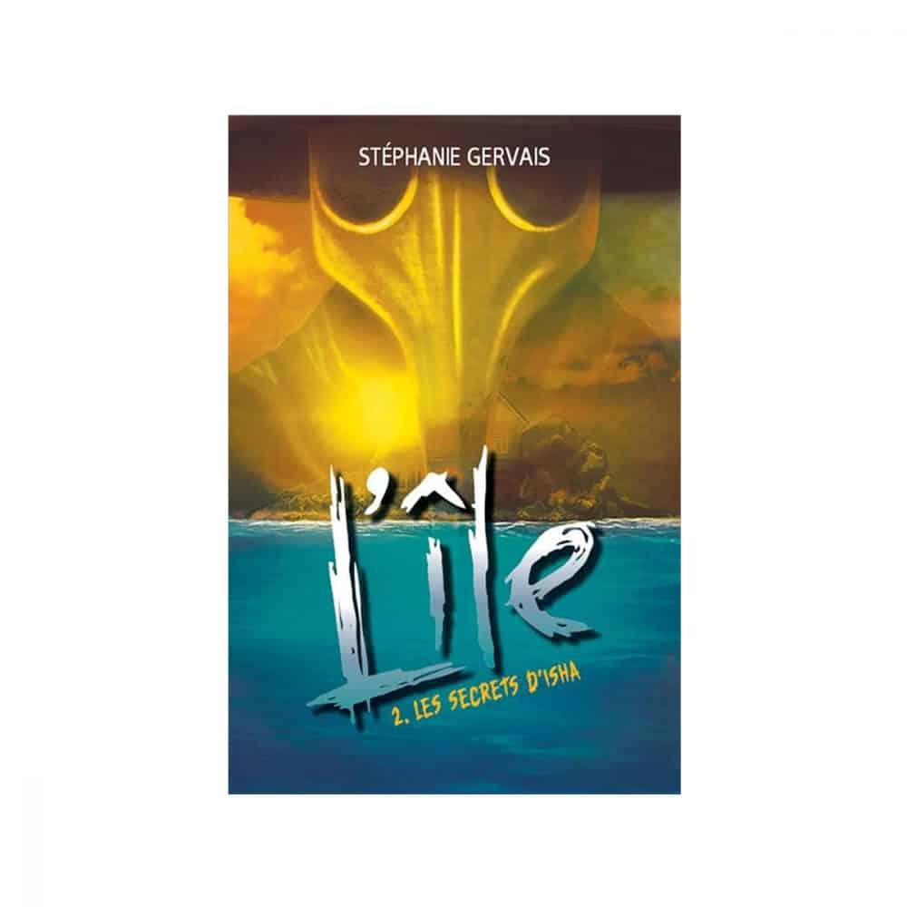 L'île T.02 Les secrets d'Isha