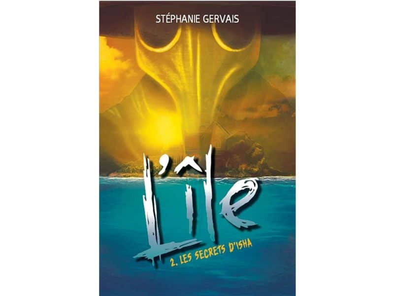 L'île T.02 Les secrets d'Isha
