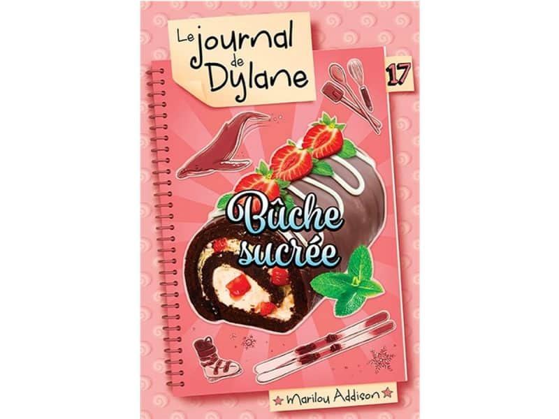 Le journal de Dylane T.17 Bûche sucrée