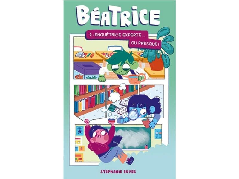 Béatrice T.02 Enquêtrice experte... ou presque!