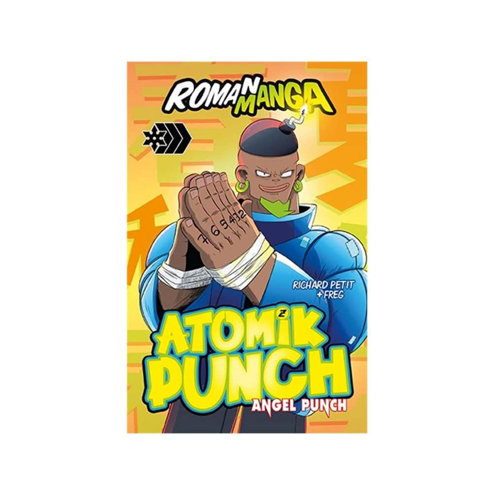 Atomik Punch T.2 Angel Punch RomanManga