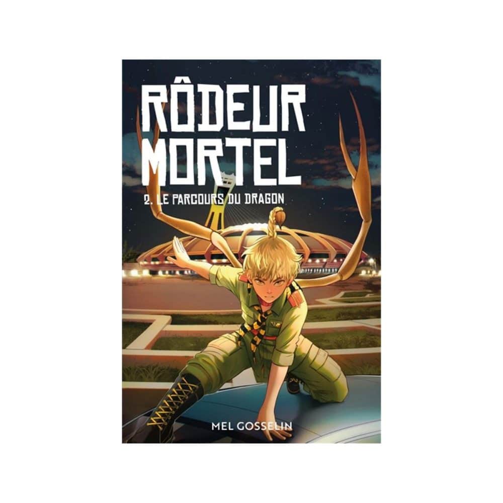 Rôdeur Mortel T.2 Le parcours du dragon