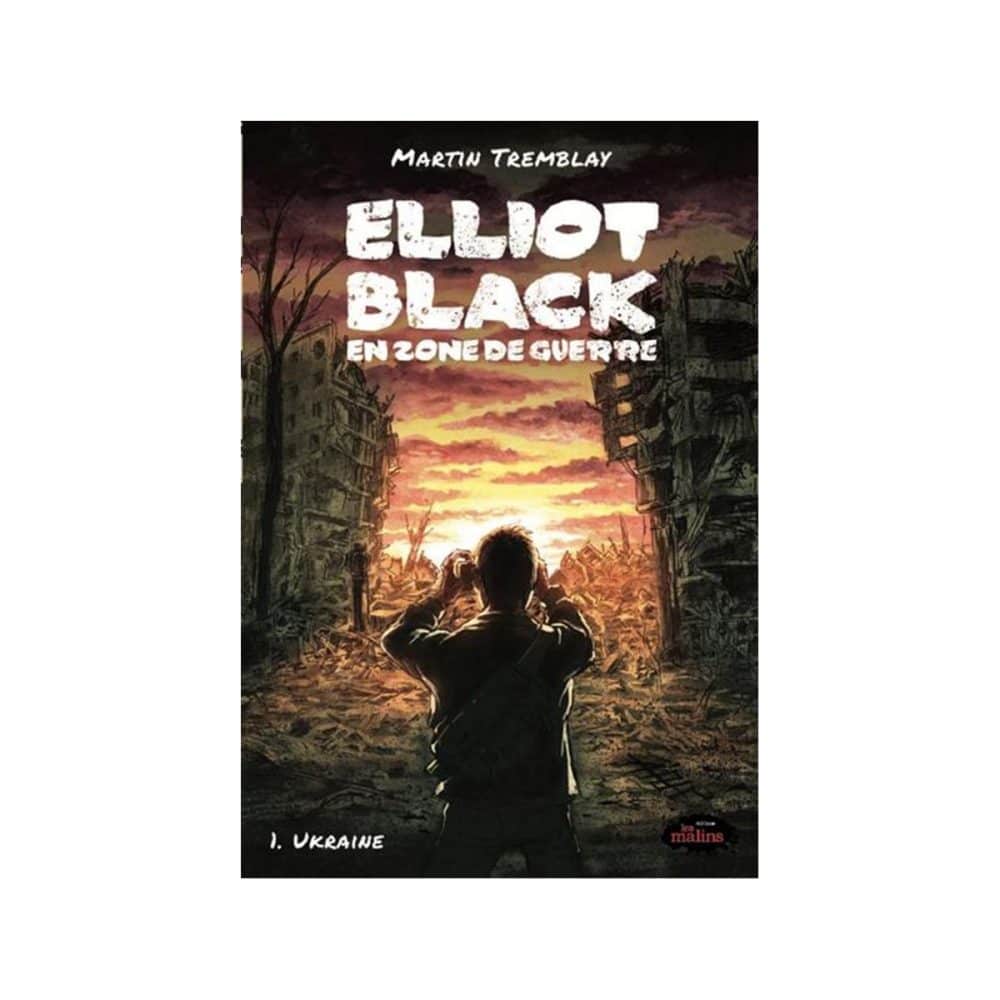 Elliot Black en zone de guerre T.01 Ukraine