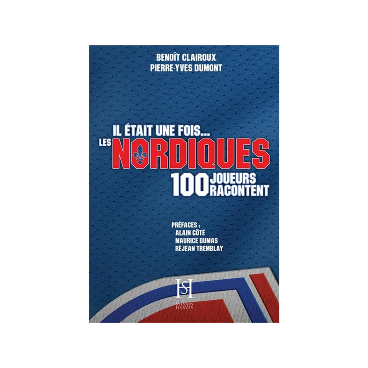 Il était une fois... Les Nordiques