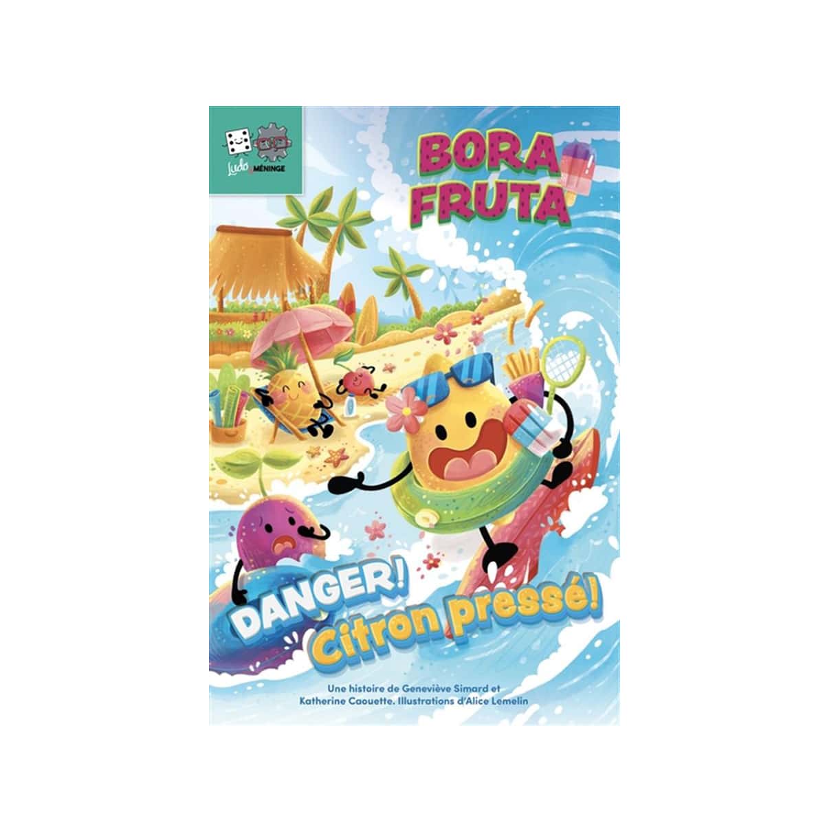 Bora Fruta Danger! Citron Pressé!