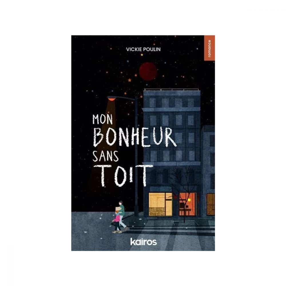 Mon bonheur sans toit