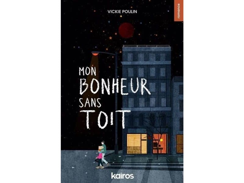 Mon bonheur sans toit