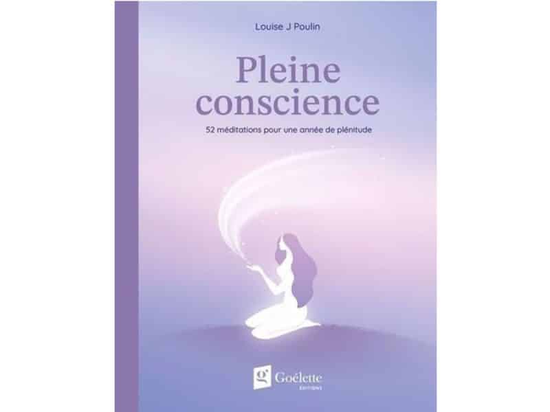 Pleine conscience 52 méditations pour une année de plénitude