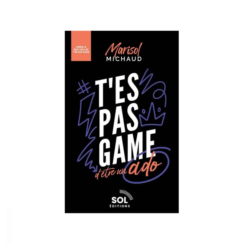 T'es pas game d'être un ado