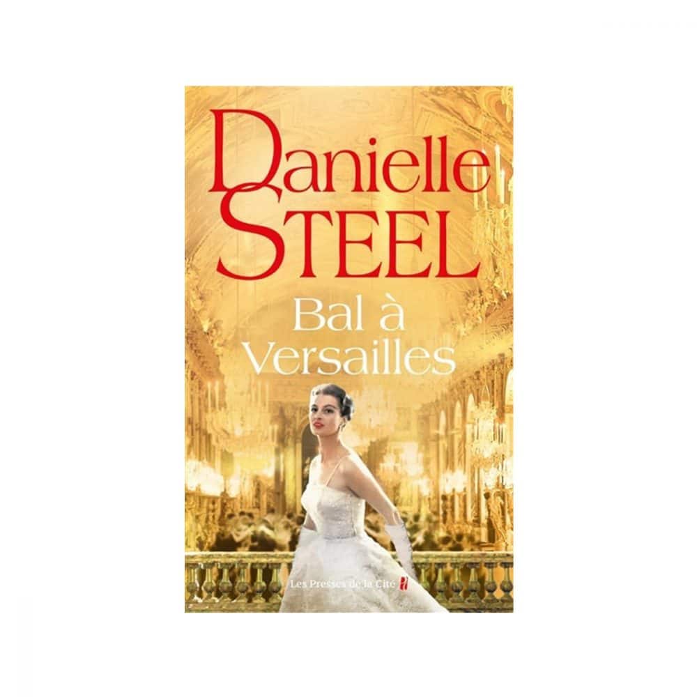 Danielle Steel Bal à Versailles