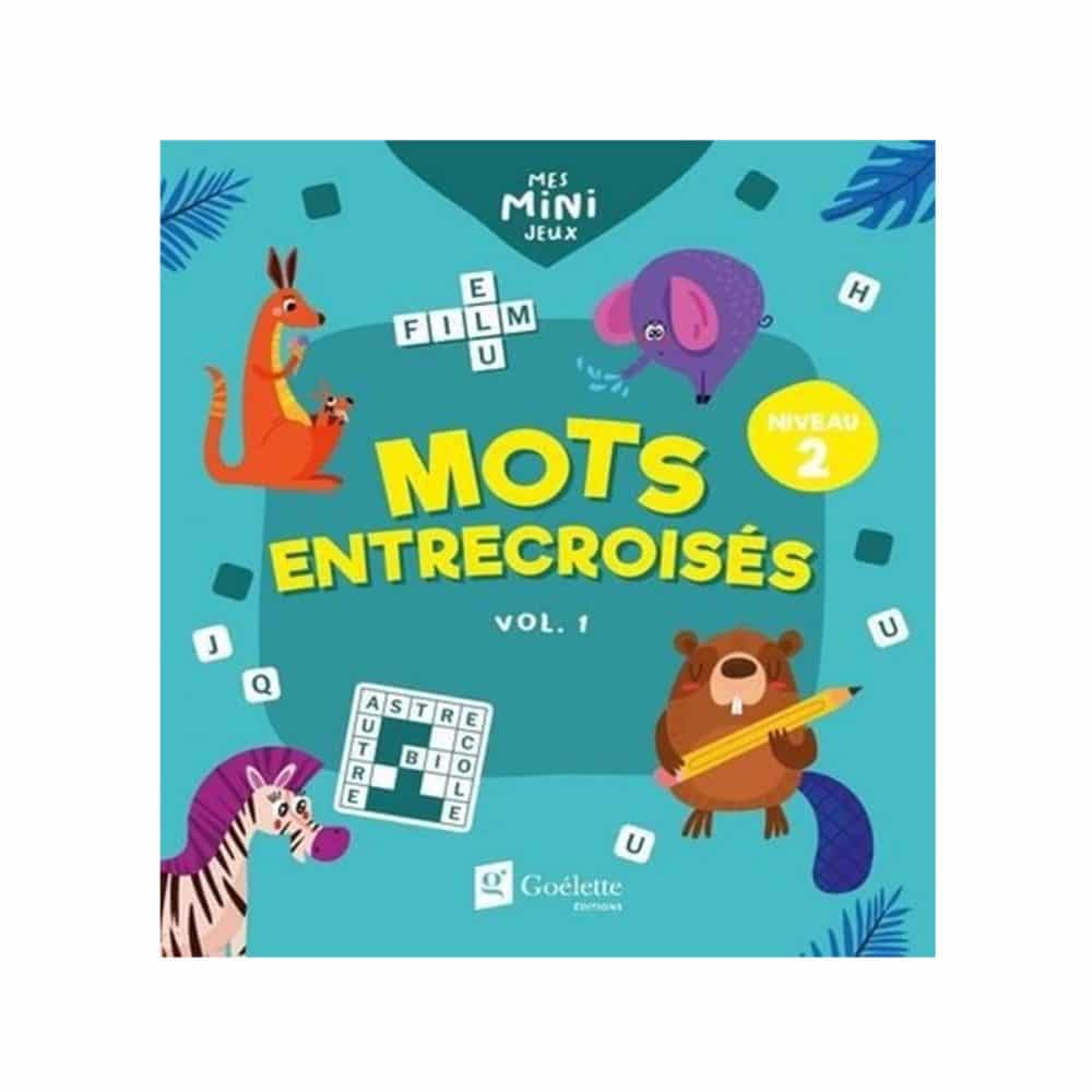 Mots entrecroisés Niveau 2 Vol. 1